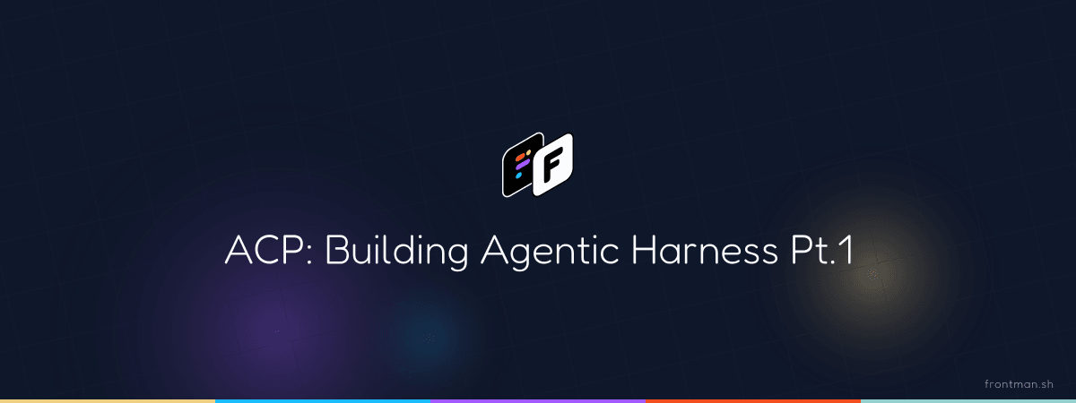 Agent Client Protocol: Building an Agentic Harness