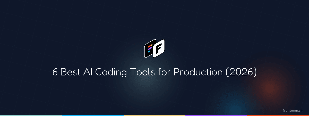 6 Best AI Coding Tools for Production (2026)