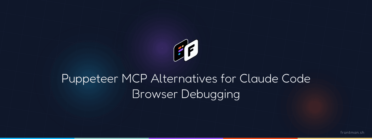 Best Puppeteer MCP Alternatives for Claude Code Browser Debugging