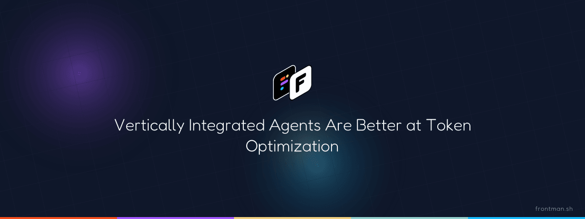 Vertically Integrated Agents Are Better at Token Optimization