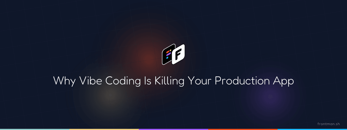 Why Vibe Coding Breaks Production Apps